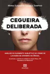 «Cegueira Deliberada» by Maria Elisabete Fonseca Sampaio