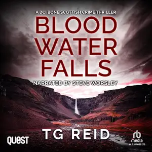 Blood Water Falls: DCI Bone Scottish Crime Thrillers