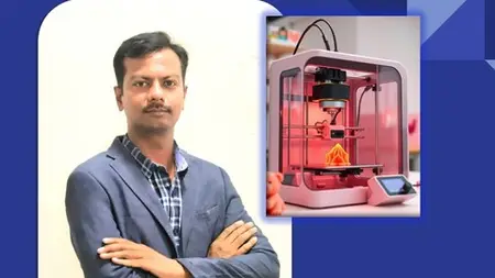 3D Printing For Engineers & Makers With Practical Approach