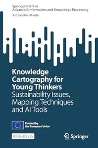 Knowledge Cartography for Young Thinkers: Sustainability Issues, Mapping Techniques and AI Tools