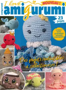 I Love Amigurumi France N.5 - Juillet-Août 2025
