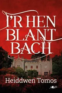 «I'r Hen Blant Bach» by Heiddwen Tomos