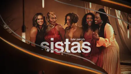 Tyler Perry's Sistas S07E21