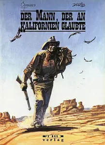 Der Mann, der an Kalifornien glaubte