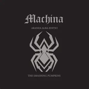The Smashing Pumpkins – Machina: Aranea Alba Editio (2025) (Vinyl Hi-Res)