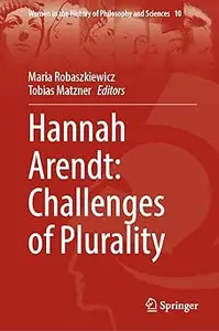 Hannah Arendt: Challenges of Plurality