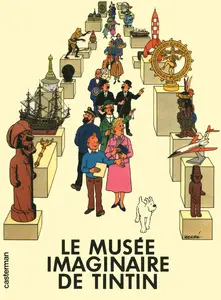 Le Musée Imaginaire De Tintin