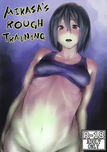 Mikasa's Rough Training