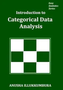 Introduction to Categorical Data Analysis (Easy Statistics)