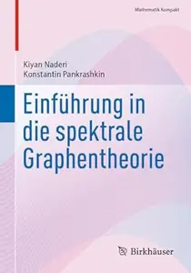 Einführung in die spektrale Graphentheorie