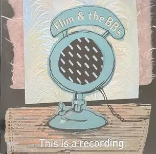 Flim & The BB's - This Is A Recording (1992)