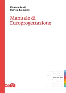 Flaminia Leuti, Patrizia Giampieri - Manuale di Europrogettazione