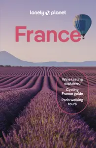 Lonely Planet France, 15th Edition