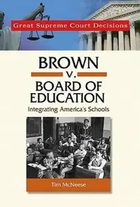 Brown V. Board of Education (Great Supreme Court Decisions)