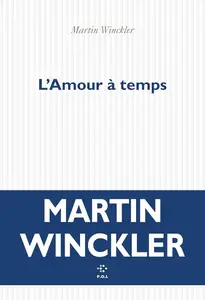 Martin Winckler, "L'amour à temps"