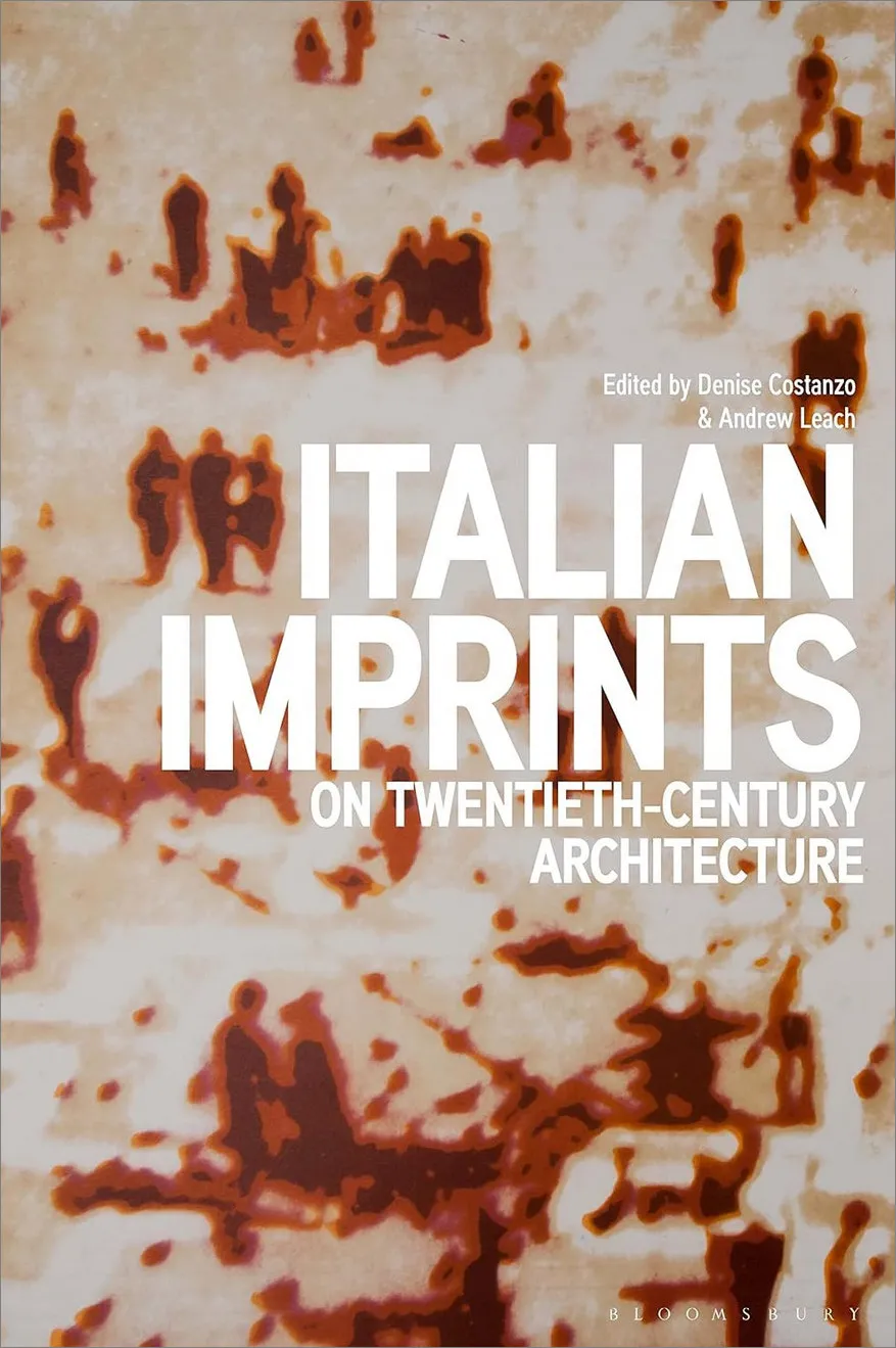 Italian Imprints on Twentieth-Century Architecture