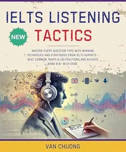 IELTS Listening Tactics: Master Every Question Type with Winning Techniques and Strategies from IELTS Experts - Beat Common