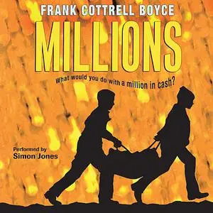 «Millions» by Frank Cottrell Boyce