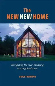 The New New Home: Getting the house of your dreams with your eyes wide open