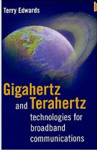 Gigahertz and Terahertz Technologies for Broadband Communications (repost)