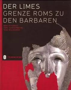 Der Limes: Grenze Roms zu den Barbaren