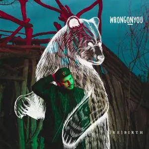 Wrongonyou - Rebirth (2018)