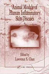 Animal Models of Human Inflammatory Skin Diseases (Repost)