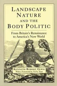Landscape, Nature, and the Body Politic: From Britain's Renaissance to America's New World