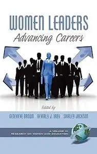 Women Leaders: Advancing Careers (Hc)