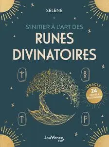 Séléné, "S'initier à l'art des runes divinatoires"