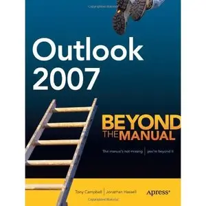 Outlook 2007: Beyond the Manual (Repost)