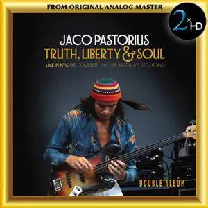 Jaco Pastorius - Truth, Liberty & Soul (2017) [DSD128 + Hi-Res FLAC]