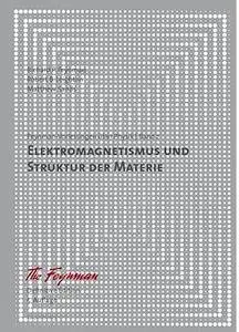 Feynman Vorlesungen über Physik: Elektromagnetismus und Struktur der Materie (Auflage: 5)