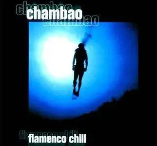 Chambao - Flamenco (Chill Out) [2002]