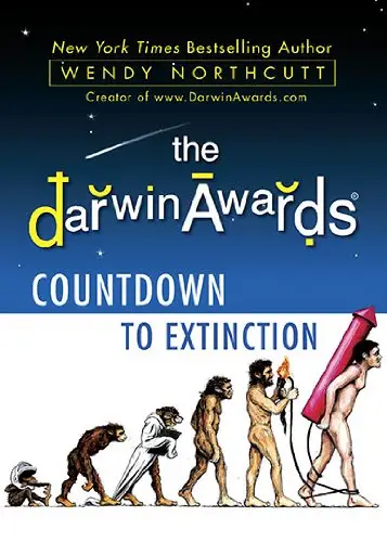 The Darwin Awards Countdown to Extinction (Repost)