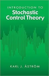 Introduction to Stochastic Control Theory (Dover Books on Electrical Engineering)