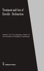 «Treatment and Cure of Erectile Dysfunction: Natural Cure for Impotency Based on Four Decades of Therapists’ Experiences