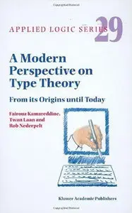F.D. Kamareddine, "A Modern Perspective on Type Theory: From its Origins until Today" [repost]