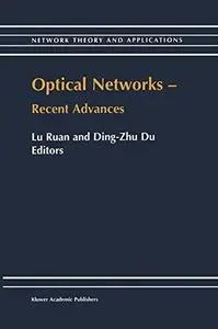 Optical Networks: Recent Advances
