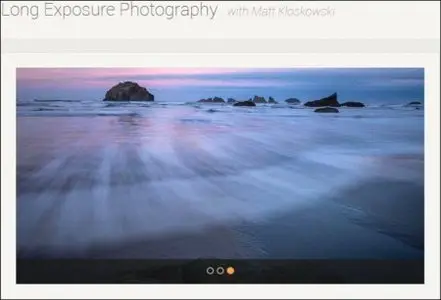 Kelbyone - Long Exposure Photography with Matt Kloskowski (2014) [repost]