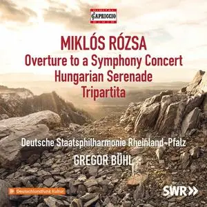 Deutsche Staatsphilharmonie Rheinland-Pfalz - MIKLÓS RÓZSA: Orchestral Works (2024)