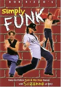 Bob Rizzo's Simply Funk: Learn to Hip Hop Dance