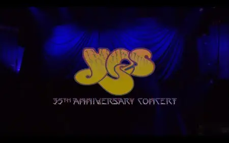 Yes - 35th Anniversary Concert (2004) [HDTV 1080i]