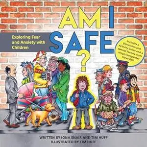 Am I Safe?: Exploring Fear and Anxiety with Children