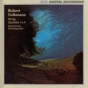 Robert Volkmann - String Quartets Nos. 1 & 4