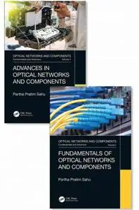 Optical Networks and Components Fundamentals and Advances
