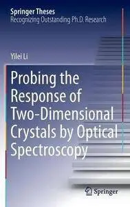 Probing the Response of Two-Dimensional Crystals by Optical Spectroscopy (Repost)