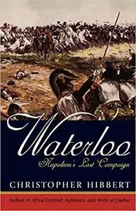 Waterloo: Napoleon's Last Campaign