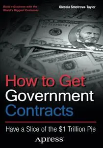 How to Get Government Contracts: Have a Slice of the $1 Trillion Pie