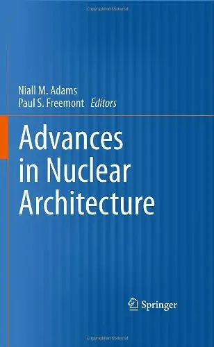 Advances in Nuclear Architecture